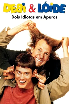 Debi & Lóide - Dois Idiotas em Apuros