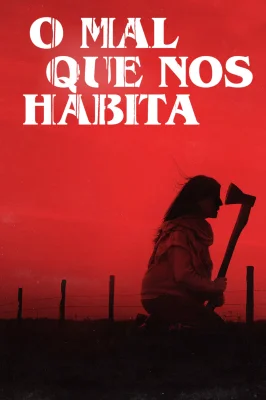O Mal que nos Habita