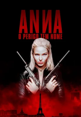 Anna - O Perigo Tem Nome
