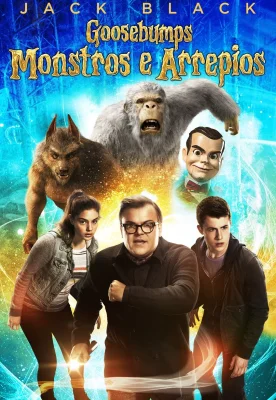 Goosebumps - Monstros e Arrepios