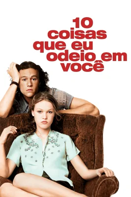 10 Coisas que Eu Odeio em Você