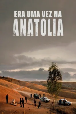 Era uma Vez na Anatólia