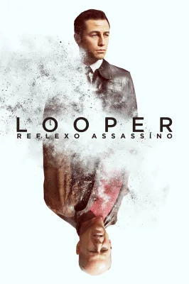 Looper - Assassinos do Futuro